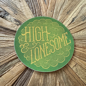 "High & Lonesome" mirror sticker