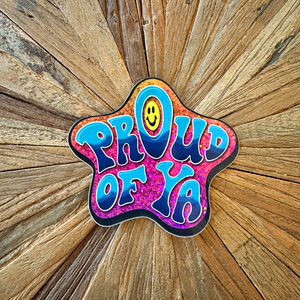 "Proud of Ya" Glitter Sticker