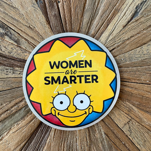 "Women Are Smarter" Glossy Sticker